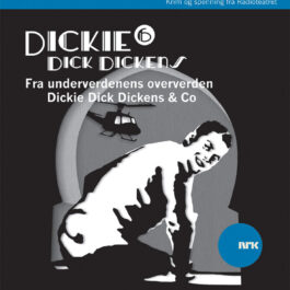Lydbok - Dickie Dick Dickens 6: Underverdenens oververden-