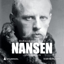 Lydbok - Nansen. Oppdageren-
