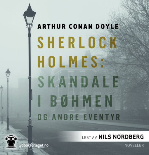 Lydbok - Sherlock Holmes: Skandale i Bøhmen og andre eventyr-