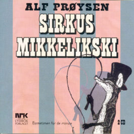 Lydbok - Sirkus Mikkelikski-