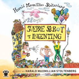 Lydbok - Sverre Skrot og Ingenting-