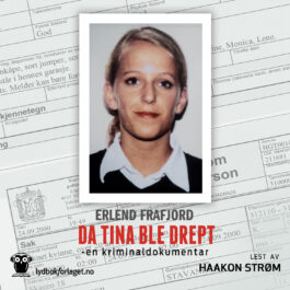 Lydbok - Da Tina ble drept : en kriminaldokumentar-