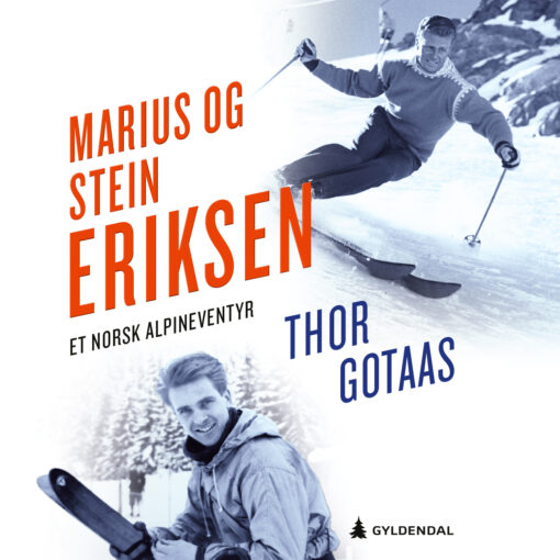 Lydbok - Marius og Stein Eriksen : et norsk alpineventyr-