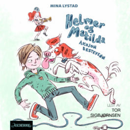 Lydbok - Helmer og Matilda : aksjon Bestevenn-