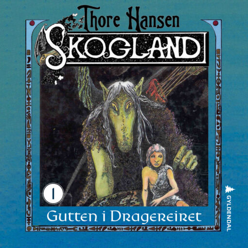 Lydbok - Skogland 1 : gutten i dragereiret-