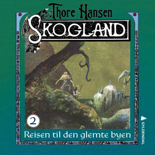 Lydbok - Skogland 2 : reisen til den glemte byen-