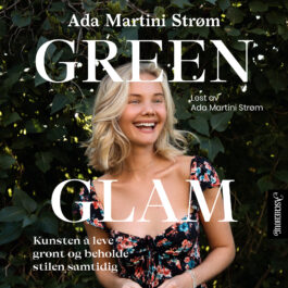 Lydbok - Green Glam : kunsten å leve grønt og beholde stilen samtidig-