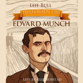 Lydbok - Historien om Edvard Munch-
