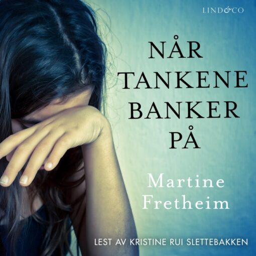 Når Tankene Banker På - - Biografier Og Memoarer - Lydbok | Lydbokforlaget